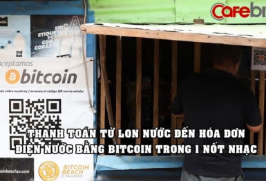 Nền kinh tế Bitcoin độc đáo ở nơi toàn người thu nhập thấp: Cả thị trấn có 1 cây ATM, mọi thứ đều được thanh toán bằng Bitcoin