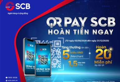 Tận hưởng “QR Pay - SCB hoàn tiền ngay” dành cho Khách hàng