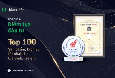Manulife Việt Nam được bình chọn “Top 100 sản phẩm, dịch vụ tốt nhất cho gia đình và trẻ em”
