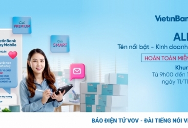 Tin nhanh ngân hàng ngày 11/11: VietinBank miễn phí đặt Alias cho tài khoản từ ngày 11/11