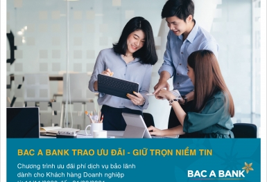 Ưu đãi bảo lãnh dành cho Khách hàng Doanh nghiệp tại BAC A BANK