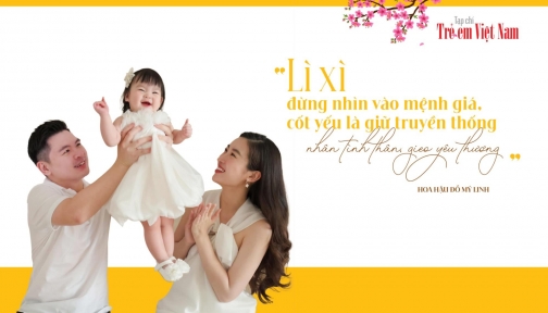 Hoa hậu Đỗ Mỹ Linh: “Tôi dạy con tiền lì xì là tình thân gắn kết, không phải đong đếm nhiều ít