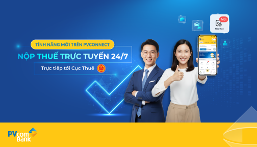 PVcomBank chính thức Go-live tính năng nộp thuế trên ứng dụng PVConnect