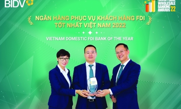 BIDV - Ngân hàng phục vụ khách hàng FDI tốt nhất Việt Nam năm 2022