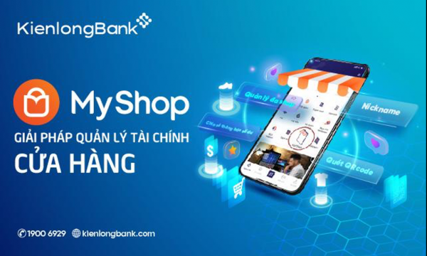 KienlongBank ra mắt MyShop: Quản lý tài chính ưu việt cho chủ cửa hàng bán lẻ