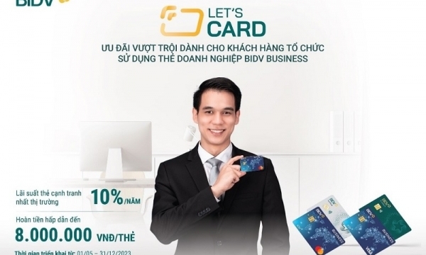 Let’s Card - Bùng nổ ưu đãi từ thẻ doanh nghiệp BIDV