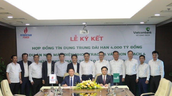 Vietcombank và PV Power ký kết hợp đồng tín dụng trị giá 4.000 tỷ đồng cho Dự án NMĐ Nhơn Trạch 3 và 4