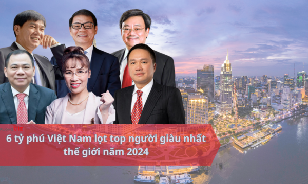 6 tỷ phú Việt Nam lọt top người giàu nhất thế giới năm 2024