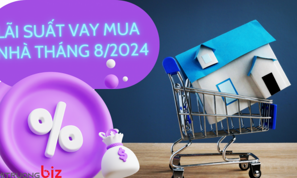 Lãi suất vay mua nhà tháng 8/2024 ngân hàng nào thấp nhất?