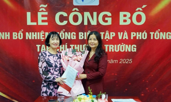 Lễ công bố Quyết định bổ nhiệm Tổng Biên tập và Phó Tổng Biên tập Tạp chí Thương Trường