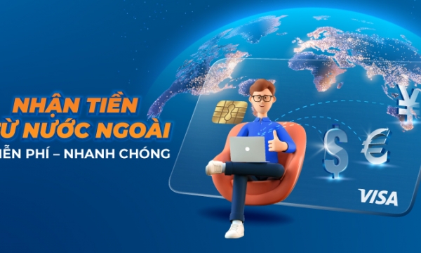 Miễn phí nhận tiền 24/7 từ nước ngoài với thẻ Sacombank Visa