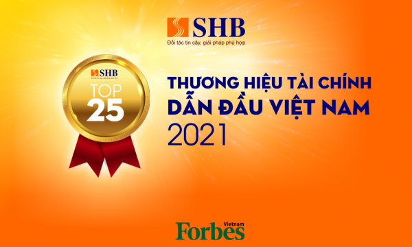 SHB được vinh danh trong Top 25 thương hiệu tài chính dẫn đầu Việt Nam
