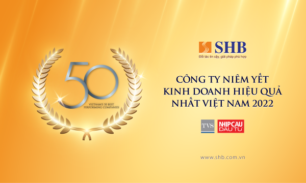 SHB nằm trong Top 50 công ty kinh doanh hiệu quả