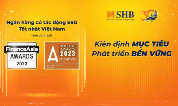 SHB tiếp tục được vinh danh “Ngân hàng có tác động ESG tốt nhất”
