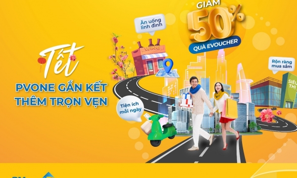 Nhiều ưu đãi cho khách hàng trên hệ sinh thái PVOne của PVcomBank