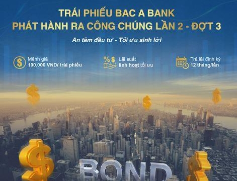 Giải pháp tài chính “2 trong 1” - sinh lời hiệu quả, chủ động dòng tiền với trái phiếu Bac A Bank