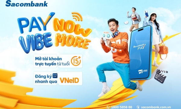 Khách hàng từ 15 tuổi đã có thể mở tài khoản trực tuyến qua Sacombank Pay