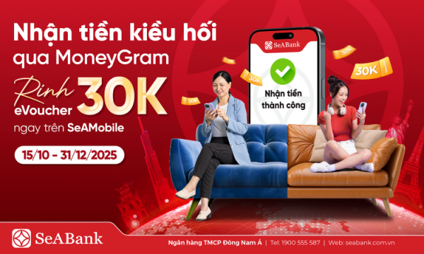 SeABank đồng hành cùng MoneyGram thúc đẩy dòng kiều hối về Việt Nam