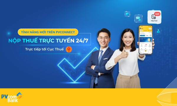 PVcomBank chính thức Go-live tính năng nộp thuế trên ứng dụng PVConnect