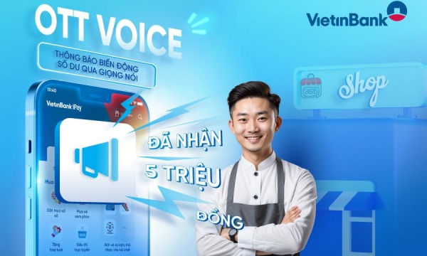 VietinBank iPay Mobile chính thức ra mắt tính năng OTT Voice