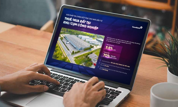 VietinBank “tung” giải pháp đột phá, tạo đà cho nhà đầu tư bất động sản công nghiệp