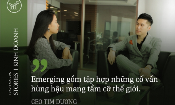 CEO Tim Dương: 'Emerging Capital tham vọng trở thành Quỹ Đầu tư và Quản lý Khách sạn hàng đầu Đông Nam Á'