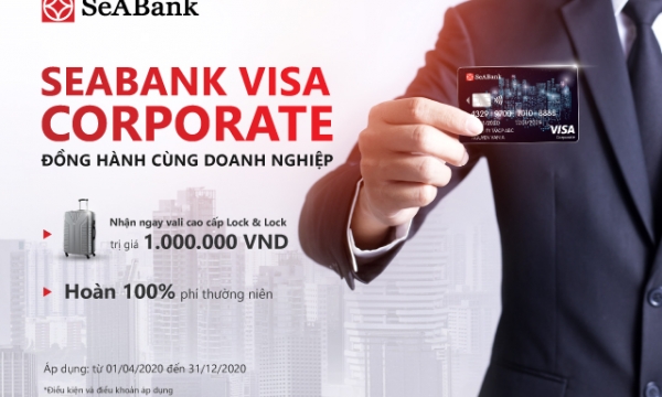 Nhận ngay Vali sành điệu khi mở thẻ Seabank Visa Corporate