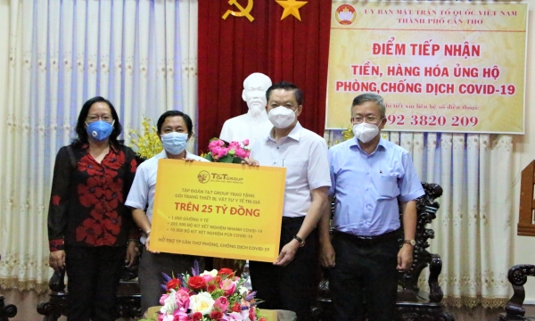 T&T Group trao tặng trên 25 tỷ đồng thiết bị, vật tư y tế ‘tiếp sức’ cho TP Cần Thơ chống dịch Covid-19