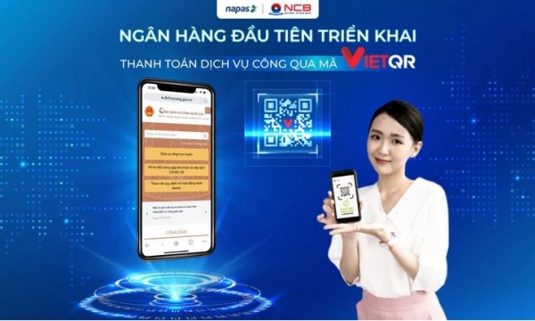 Tin tức ngân hàng ngày 12/1/2022: NCB và Nam A Bank triển khai thanh toán dịch vụ công qua mã VietQR