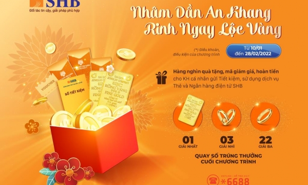 Cùng SHB rinh ngay lộc vàng đón Nhâm Dần an khang