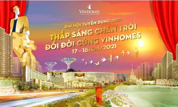 Vinhomes tổ chức đại hội tuyển dụng năm 2021