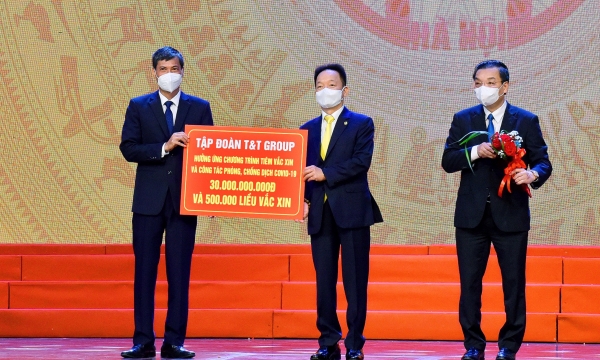 T&T Group ủng hộ 30 tỷ đồng cho chương trình tiêm vắc xin phòng Covid-19 của TP Hà Nội