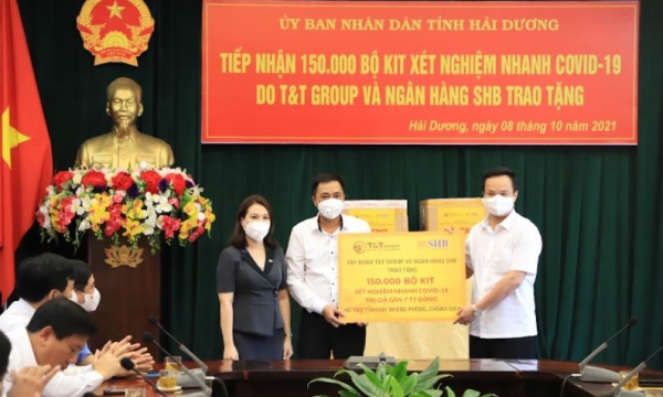 Tập đoàn T&T Group và Ngân hàng SHB tặng 150.000 bộ kit xét nghiệm nhanh cho tỉnh Hải Dương