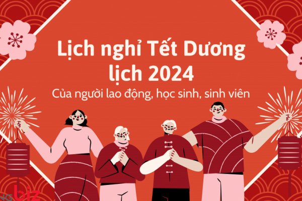 Lịch nghỉ Tết Dương lịch 2024 của người lao động, học sinh, sinh viên