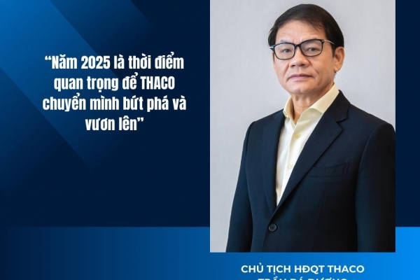 THACO - Bước ngoặt tái cấu trúc vì một nền quản trị hiện đại