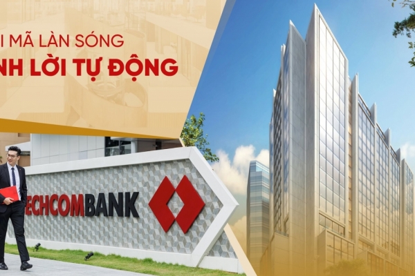 Sinh lời tự động - Techcombank tối ưu lợi nhuận cho khách hàng bằng công nghệ tài chính thông minh