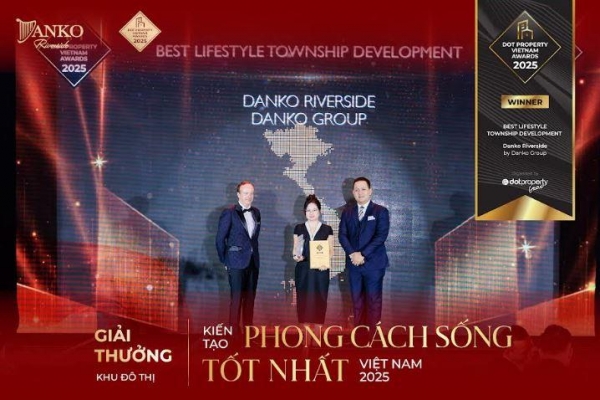 Dot Property Vietnam Awards 2025 – Danko Riverside giành giải thưởng KĐT kiến tạo phong cách sống tốt nhất Việt Nam