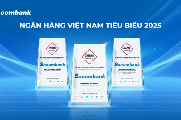 Sacombank tiếp tục được vinh danh tại giải thưởng ngân hàng Việt Nam tiêu biểu 2025