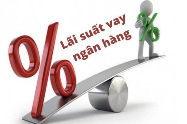 Diễn biến lãi suất cho vay tại các ngân hàng mới nhất