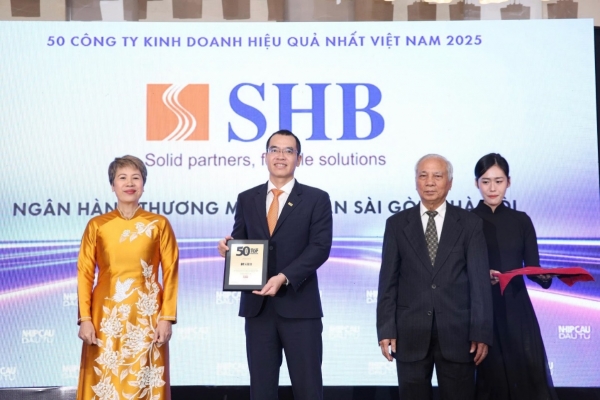 SHB khẳng định vị thế với Top 50 công ty kinh doanh hiệu quả, Top 10 doanh nghiệp tư nhân