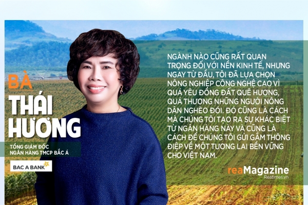 Bài 1: BAC A BANK - Kiên định và tâm huyết với nông nghiệp công nghệ cao