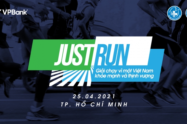 Giải chạy 'Just run - Vì một Việt Nam khỏe mạnh và thịnh vượng'
