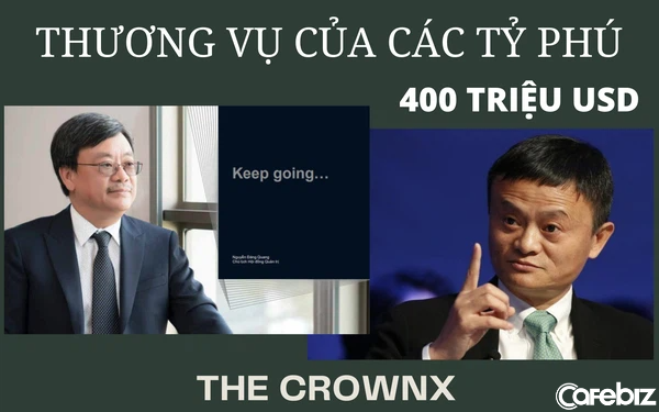 Tập đoàn Alibaba rót tiền đầu tư vào The CrownX - công ty con của Masan Group, định giá 7,3 tỷ USD