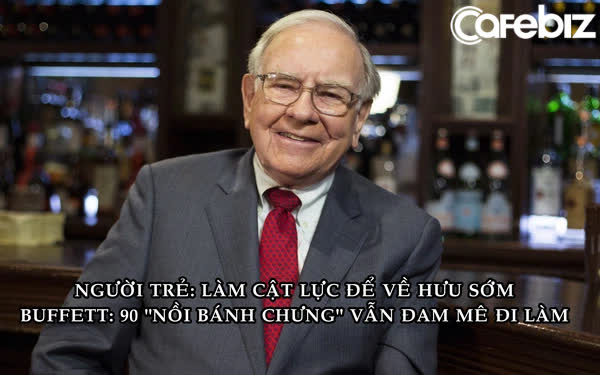 Tại sao những người siêu giàu như Warren Buffett lại không bán công ty và nghỉ hưu cho ‘khỏe’?