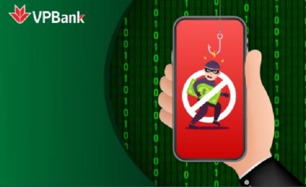 Cảnh báo từ VPBank về các thủ đoạn lừa đảo, chiếm đoạt tiền trong tài khoản ngân hàng