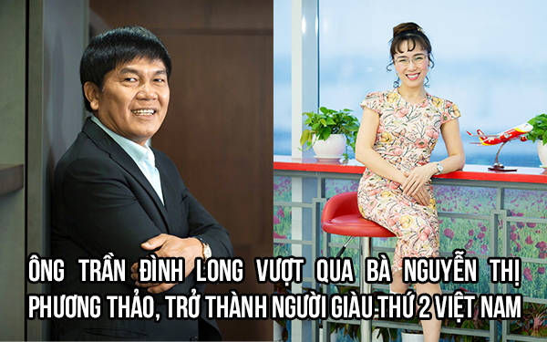 Cổ phiếu Hòa Phát thăng hoa, ông Trần Đình Long vượt bà Nguyễn Thị Phương Thảo trở thành người giàu thứ 2 Việt Nam