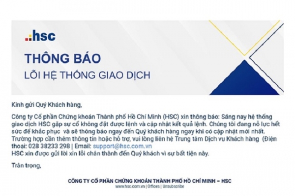 Hệ thống giao dịch của Công ty Chứng khoán TP Hồ Chí Minh HSC tê liệt, nhà đầu tư phẫn nộ