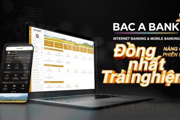 BAC A BANK chính thức ra mắt Internet Banking & Mobile Banking  phiên bản mới